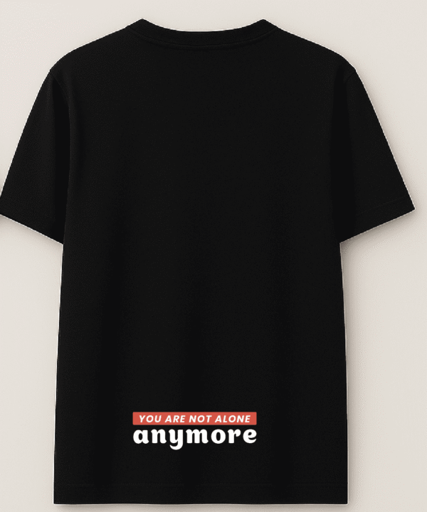 Camiseta YOU ARE NOT ALONE ANY MORE - Imagen 2