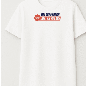 Camiseta YOU ARE ENOUGH JUST AS YOU ARE